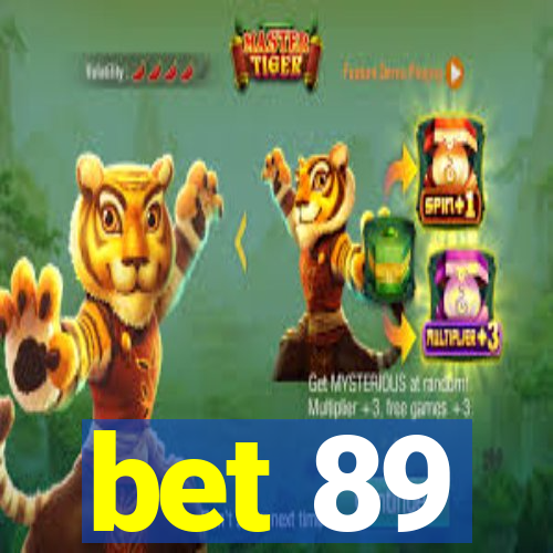bet 89
